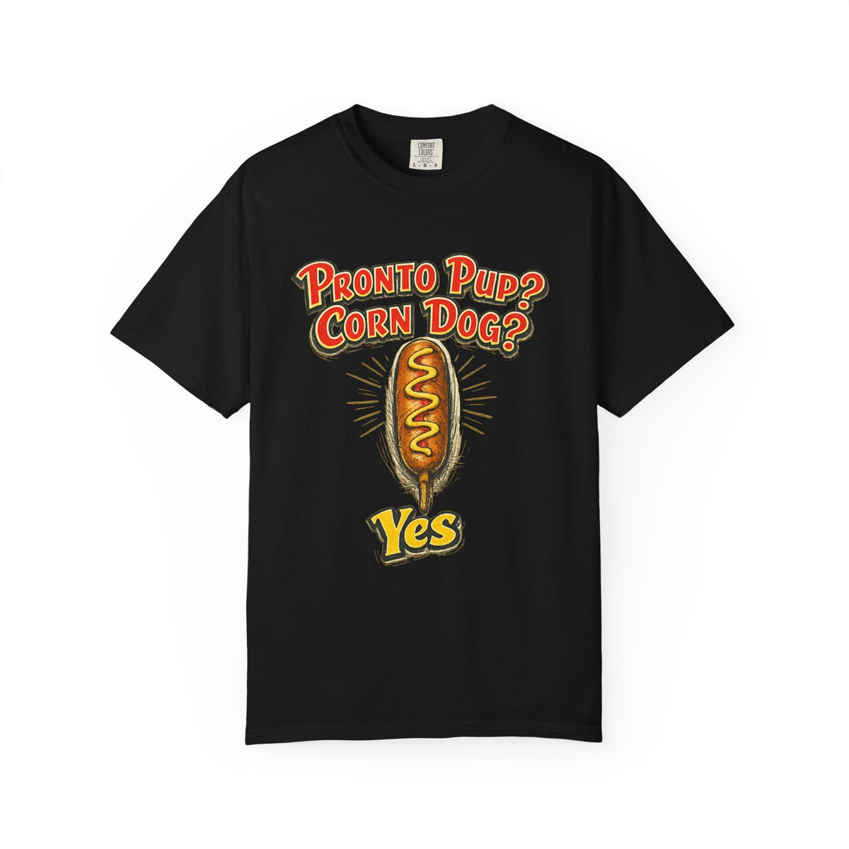Pronto Pup?  Corn Dog?  T-Shirt